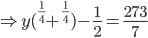  \Rightarrow y(^{\frac{1}{4}}+^{\frac{1}{4}})-\frac{1}{2}=\frac{273}{7} 