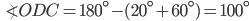 \angle ODC=180^{\circ}-(20^{\circ}+60^{\circ})=100^{\circ}