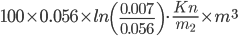 100\times 0.056\times ln\left(\frac{0.007}{0.056}\right)\cdot\frac{Kn}{m_{2}}\times m ^{3}