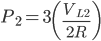 P_{2}=3\left( \frac{V_{L^{2}}}{2R}\right)
