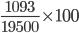  \frac{1093}{19500}\times 100