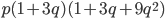 p(1+3q)(1+3q+9q^{2})