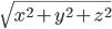 \sqrt{x^{2}+y^{2}+z^{2}}